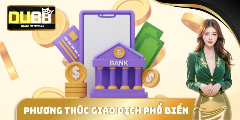 Phương thức giao dịch phổ biến