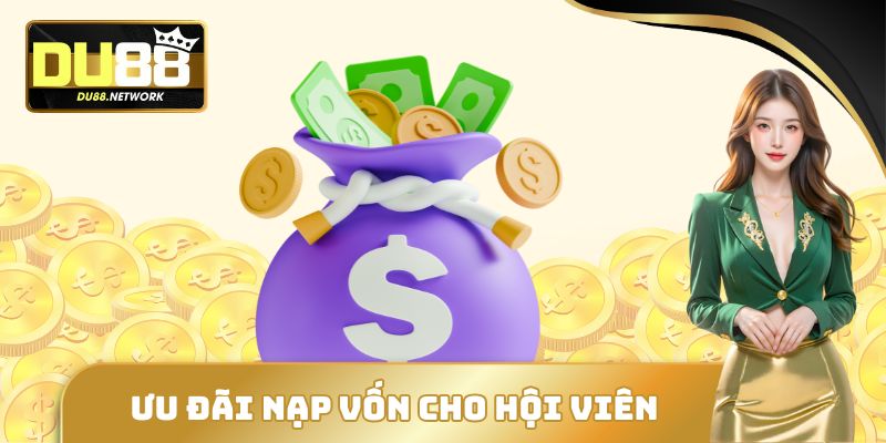 Ưu đãi nạp vốn cho hội viên